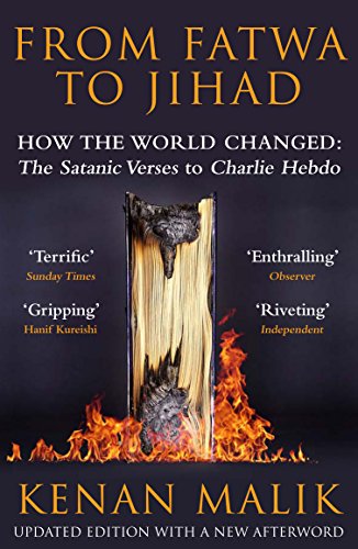 From Fatwa to Jihad: How the World Changed From the Satanic Verses to Charlie Hebdo
