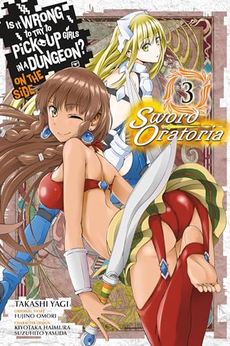 Is Wrong Pick Up Girls Dungeon Sword Oratoria Gn Vol 03 (C: