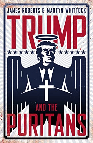 Trump and the Puritans: How the evangelical religious right put Donald Trump in the White House