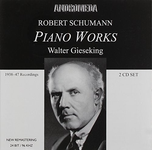 CD cover featuring pianist Walter Gieseking and text “Robert Schumann Piano Works”.