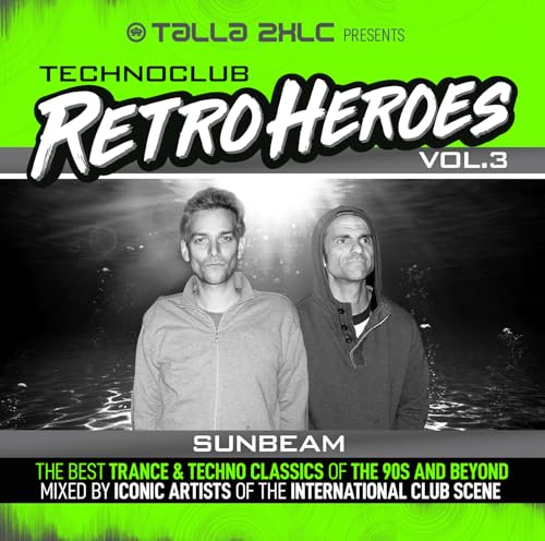CD cover for "Techno Club Retroheroes Vol. 3" featuring Sunbeam, two men.