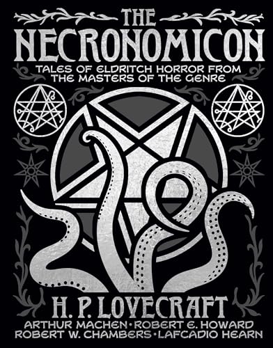The Necronomicon : Tales of Eldritch Horror from the Masters of the Genre