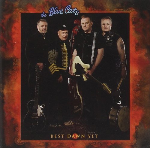 CD cover for "Best Dawn Yet" by The Blue Cats, a rockabilly band.