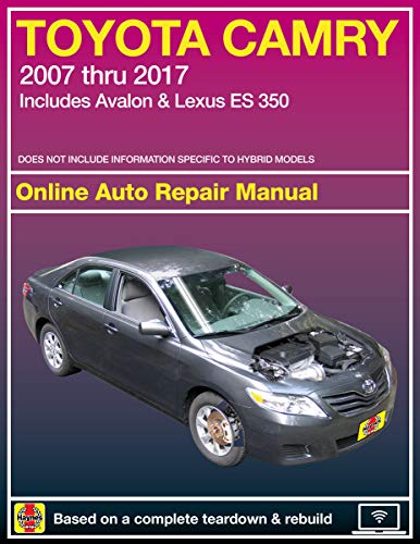 Toyota Camry Online Auto Repair Manual: 2007 Thru 2017 - Includes Avalon & Lexus Es 350