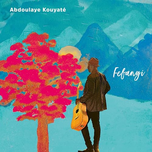 CD cover for Abdoulaye Kouyate’s “Fefanyi” featuring a man with a guitar.