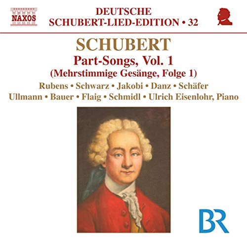 CD cover for Schubert Part-Songs, Vol. 1, featuring a portrait.