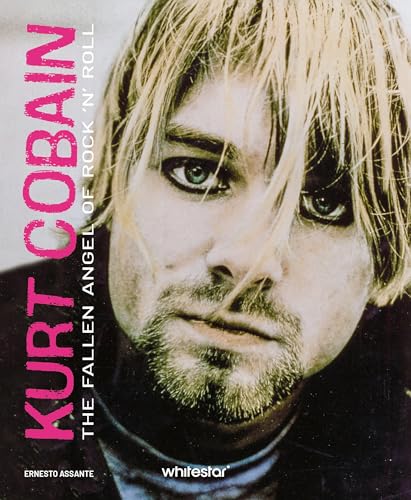 Kurt Cobain : The Fallen Angel of Rock 'N' Roll