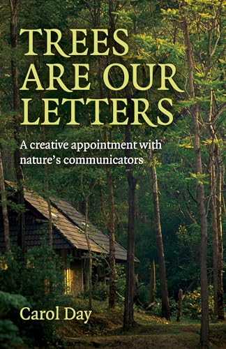 Trees are our Letters - A creative appointment with natures communicators