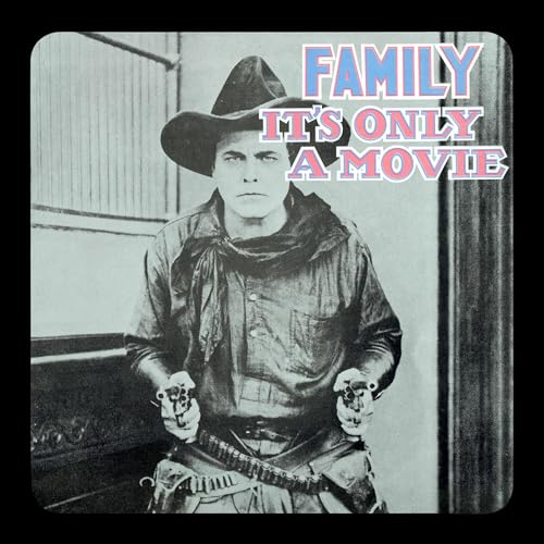Album cover for Family’s “It’s Only A Movie” featuring a cowboy with guns.