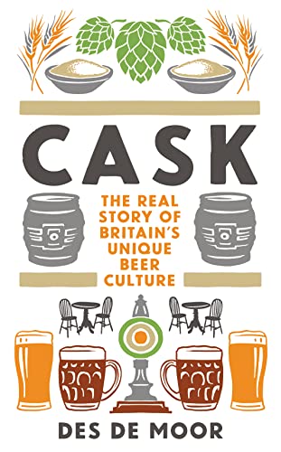 Cask: The real story of Britain's unique beer culture