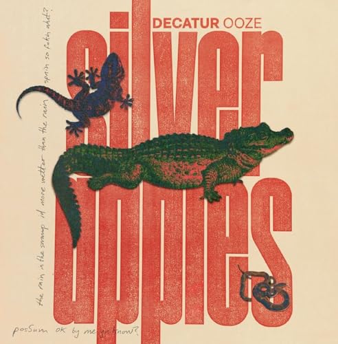 Album cover for Silver Applesā āDecaturoozeā featuring a lizard, alligator, and snake.