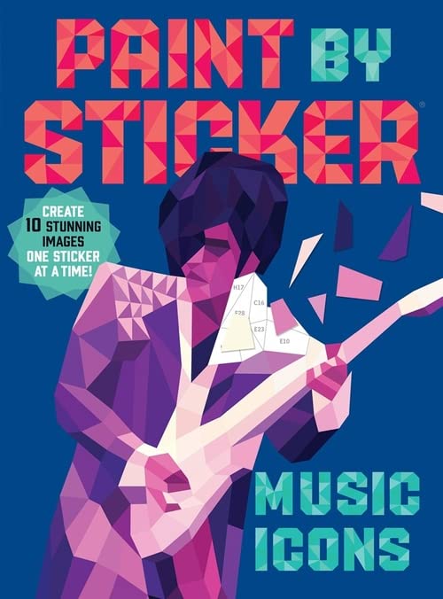 Paint by Sticker: Music Icons: Re-Create 12 Classic Photographs One Sticker at a Time!: Re-create 10 Classic Photographs One Sticker at a Time!