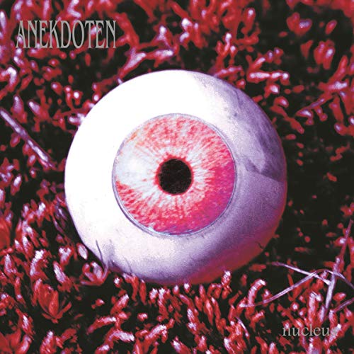 Album cover for Anekdoten’s “Nucleus” featuring a large, realistic eye.