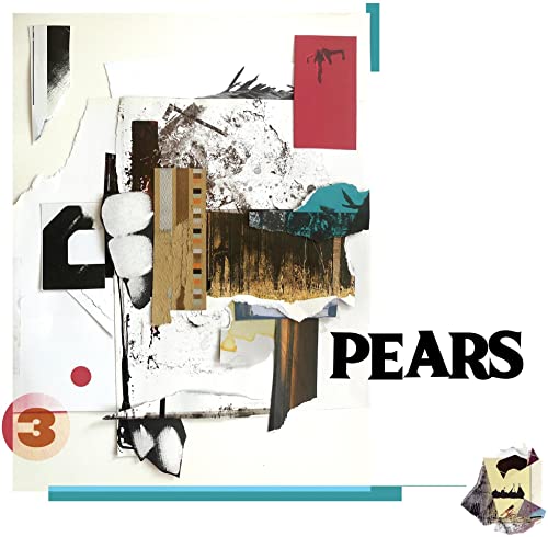 Abstract collage album cover with torn paper, mixed textures, and the word PEARS.