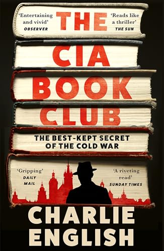 The CIA Book Club : The Best-Kept Secret of the Cold War