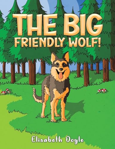 The Big Friendly Wolf!