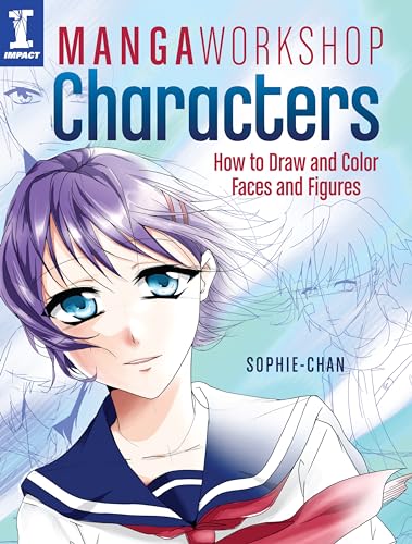Manga Workshop Characters : How to Draw and Color Faces and Figures