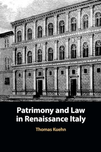Patrimony and Law in Renaissance Italy
