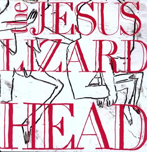 Jesus Lizard “Head” vinyl album cover: abstract red and black figures.