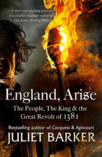 England, Arise: The People, the King and the Great Revolt of 1381