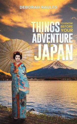 Things to Know Before Your Adventure to Japan