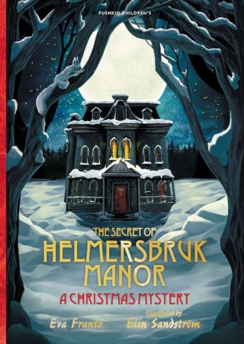 The Secret of Helmersbruk Manor: A Christmas Mystery
