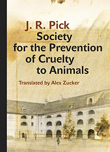 Society for the Prevention of Cruelty to Animals: A Humorous - Insofar as That Is Possible - Novella from the Ghetto (Modern Czech Classics)