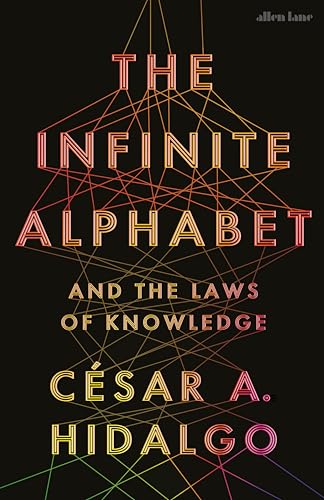 The Infinite Alphabet : And the Laws of Knowledge