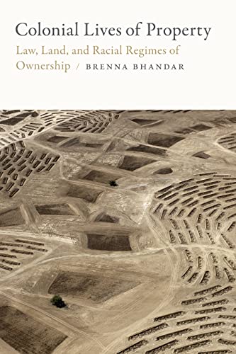 Colonial Lives of Property: Law
