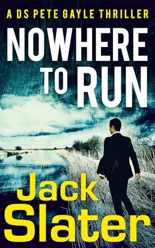Nowhere To Run (Ds Peter Gayle Thriller Series, Book 1)