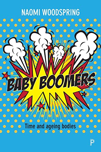 Baby Boomers : Time and Ageing Bodies