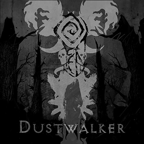 Dark, abstract figure with swirling shapes and the album title "Dustwalker".