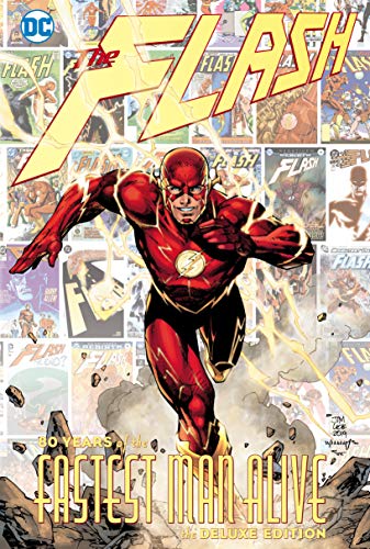 The Flash: 80 Years of the Fastest Man Alive (80 Years of the Flash)