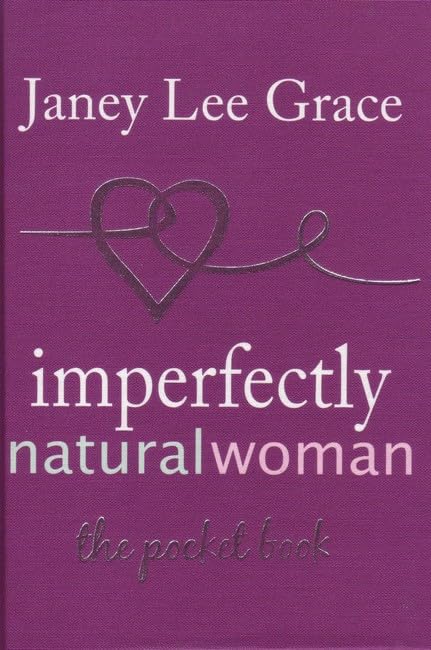 Imperfectly Natural Woman : The Pocket Book