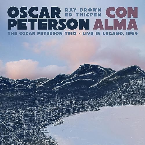 Album cover for Oscar Peterson Trio’s “Con Alma: Live In Lugano, 1964.”