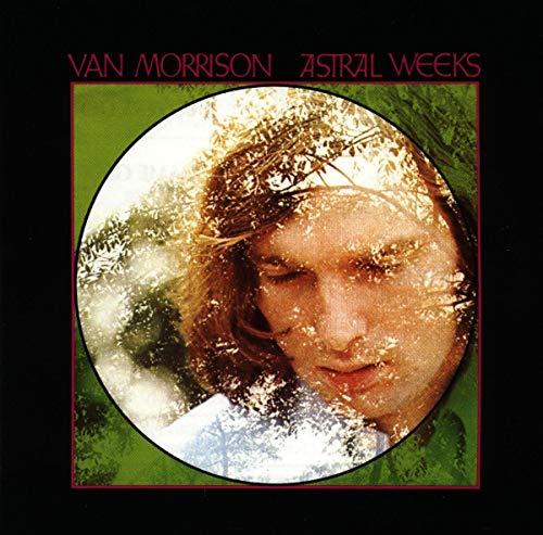 Album cover for Van Morrison’s “Astral Weeks” featuring a portrait in a circle.