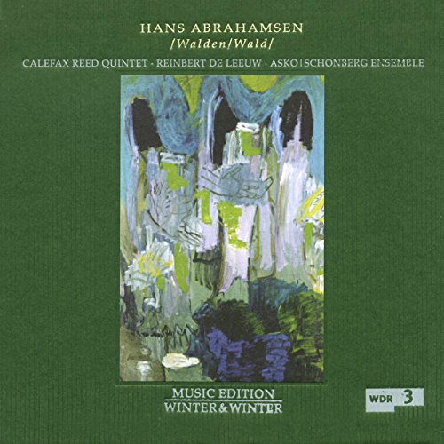 CD cover for Hans Abrahamsen’s “Walden/Wald” with abstract forest painting.