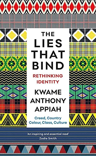 The Lies That Bind: Rethinking Identity