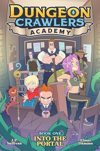 Dungeon Crawlers Academy Book 1