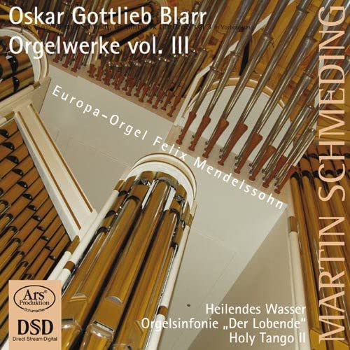 CD cover featuring organ pipes and text: “Oskar Gottlieb Blarr – Organ Works Vol. III”.