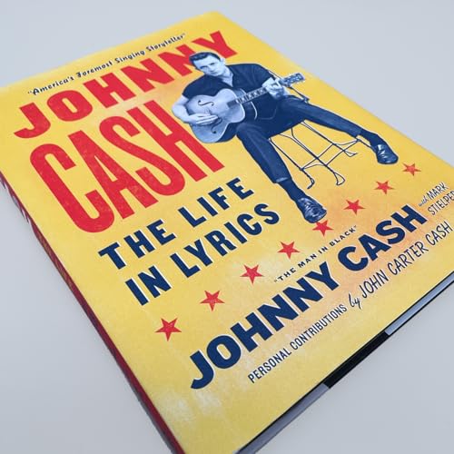 Johnny Cash: The Life in Lyrics : The official, fully illustrated celebration of the Man in Black