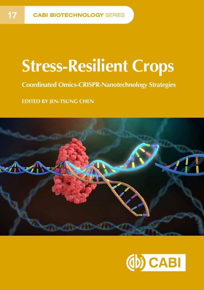 Stress-Resilient Crops : Coordinated omics-CRISPR-nanotechnology strategies