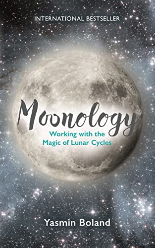Moonology™: Working with the Magic of Lunar Cycles