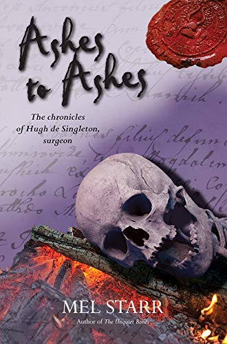 Ashes to Ashes: 8 (The Chronicles of Hugh De Singleton, Surgeon): The Eighth Chronicle of Hugh de Singleton, Surgeon