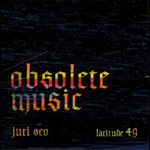 CD cover for Juri Seo’s “Obsolete Music” with colorful, textured text.