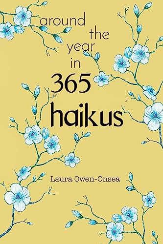 Around the Year in 365 Haikus