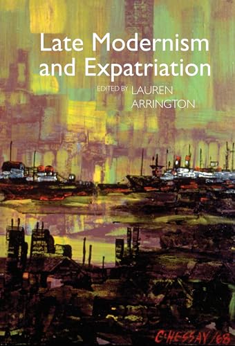 Late Modernism and Expatriation