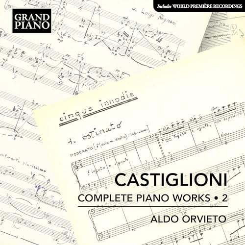CD cover with sheet music, text “Castiglioni Complete Piano Works • 2” and names.