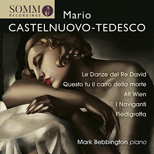 CD cover for Mario Castelnuovo-Tedesco piano music by Mark Bebbington.