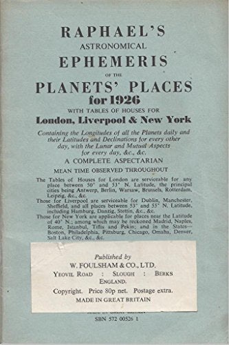 Raphael's Astronomical Ephemeris : With Tables of Houses for London, Liverpool and New York